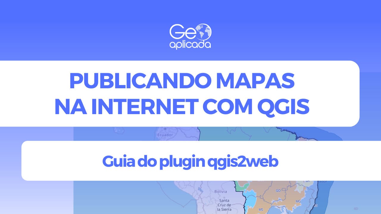 Publicando mapas na internet com qgis2web